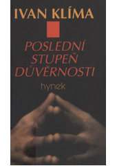 Poslední stupeň důvěrnosti (Ivan Klíma) (česky)