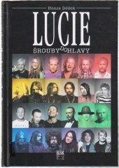 Lucie - Šrouby do hlavy (Honza Dědek) (česky)