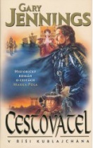 Cestovatel (kniha II) - V Říši Kublajchána (Gary Jennings) (česky)