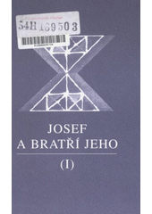 Josef a bratří jeho I (Mann, Thomas) (česky)