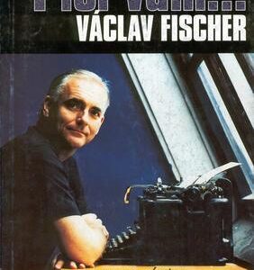 Píši vám.... (Václav Fischer) (česky)