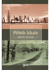 Příběh lékaře (Ervín Novák) (česky)