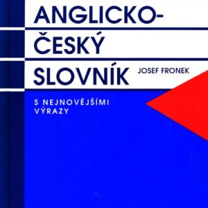 Anglicko-český slovník s nejnovějšími výrazy (Josef Fronek)