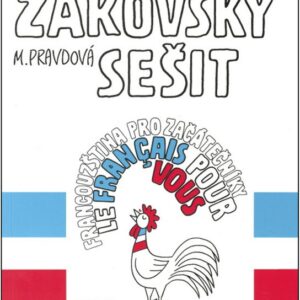 Francouzština pro začátečníky - žákovský sešit (Marie Pravdová)