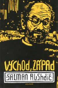 Východ, Západ (Salman Rushdie) (česky)