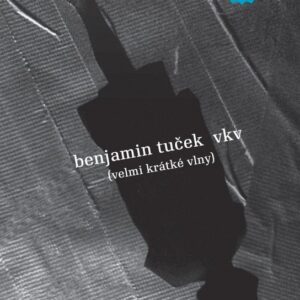 VKV /Velmi krátké vlny/ (Tuček Benjamin) (česky)