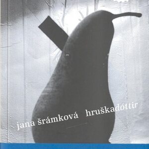 Hruškadóttir (Jana Šrámková) (česky)