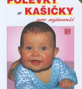 Polévky a kašičky pro nejmenší (Judita Hofhanzlová) (česky)