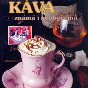 Káva - známá i neobyčejná (Oldřich Dufek) (česky)