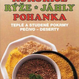 Kukuřice, rýže, jáhly, pohanka (Olga Černá) (česky)