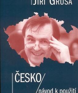 Česko návod k použití (Jiří Gruša) (česky)