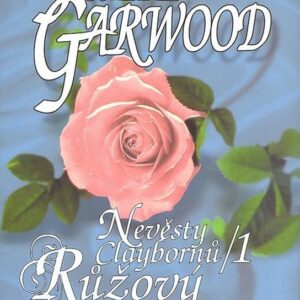 Růžový květ Nevěsty Claybomů 1 (Julie Garwood) (česky)