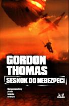 Seskok do nebezpečí (Gordon Thomas) (česky)