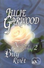 Bílý Květ Nevěsty Claybornů 2 (Julie Garwood) (česky)