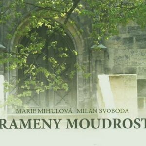 Prameny moudrosti (Marie Mihulová) (česky)