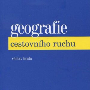 Geografie cestovního ruchu (Václav Hrala)