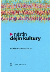 Nástin dějin kultury (Jana Oliveriusová)