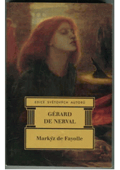 Markýz de Fayolle (Gérard Labrunie) (česky)