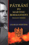 Pátrání po Martinu Bormannovi (Whiting, Charles) (česky)
