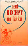 Není recept na lásku (Ephron Nora) (česky)