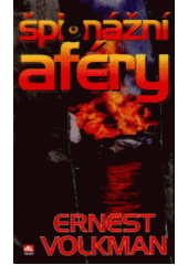 Špionážní aféry (Ernest Volkman) (česky)