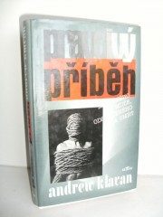 Pravdivý příběh nevinného muže, odsouzeného na smrt (Andrew Klavan) (česky)