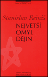 Největší omyl dějin (Stanislav Reiniš) (česky)