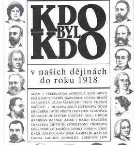 Kdo byl kdo v našich dějinách do roku 1918 (Pavel Augusta) (česky)