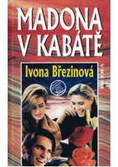 Madona v kabátě (Daniela Březinová) (česky)