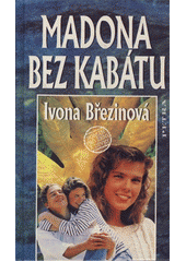 Madona bez kabátu (I. Březinová) (česky)