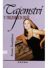 Tajemství v trezorech duší (Renata Šindelářová) (česky)