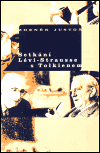 Setkání Lévi-Strausse s Tolkienem (Zdeněk Justoň) (česky)