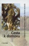 Cesta k domovu (Jan Balík) (česky)