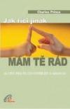 Jak říci jinak mám tě rád (Charles Prince) (česky)