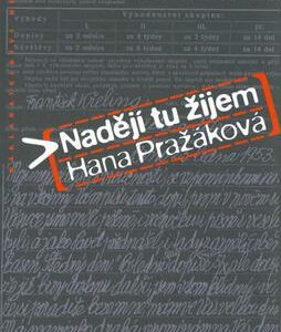 Nadějí tu žijem (Hana Pražáková) (česky)