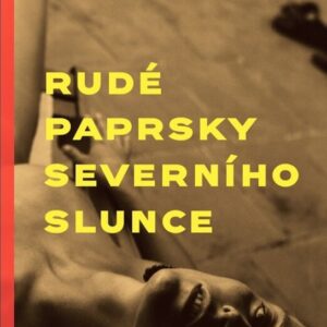 Rudé paprsky severního slunce (Markéta Hejkalová) (česky)
