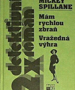 Mám rychlou zbraň (Mickey Spillane) (česky)