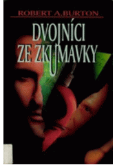 Dvojníci ze zkumavky (Robert Burton) (česky)