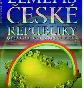 Zeměpis České republiky - Učebnice pro střední školy (Milan Holeček) (česky)