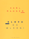 Slova do mlčení (Rahner, Karl) (česky)