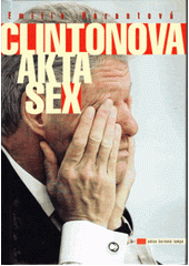 Clintonova akta sex (Emílie Harantová) (česky)