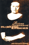 Byla jsem ženou slavného muže (Božena Neumannová) (česky)