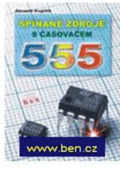 Spínané zdroje s časovačem 555 (Alexandr Krejčiřík) (česky)