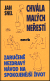 Chvála malých neřestí aneb zaručeně nezdravý návod na spokojenější život (Snel, Jan) (česky)