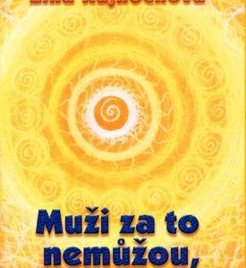 Muži za to nemůžou, ale ženy také ne (Rajnochová, Zina) (česky)