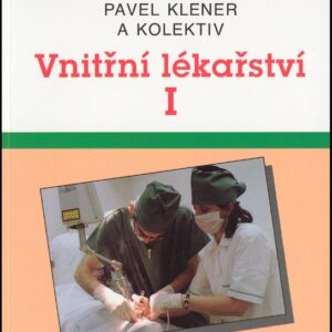 Vnitřní lékařství I (Pavel Klener) (česky)