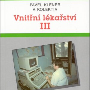 Vnitřní lékařství III (Pavel Klener) (česky)