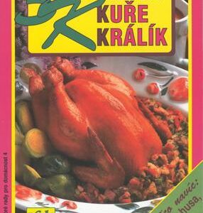 3K - Krůta, kuře, králík (Jarmila Mandžuková) (česky)