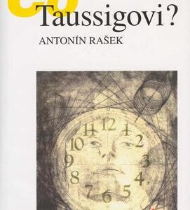 Co Taussigovi? (Antonín Rašek) (česky)