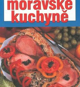 Lahůdky moravské kuchyně (Pavel Martin) (česky)